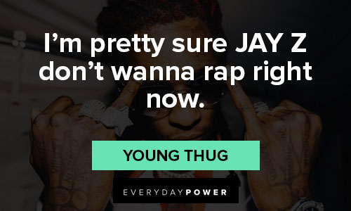 Cool Young Thug quotes