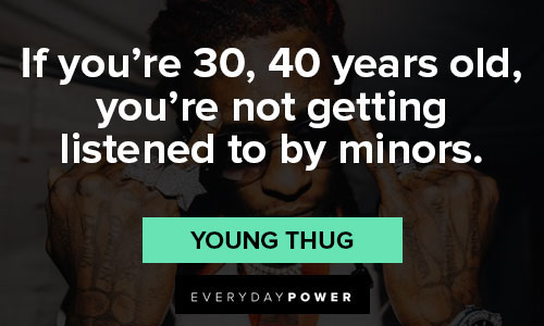 Short Young Thug quotes