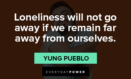 yung pueblo quotes on loneliness
