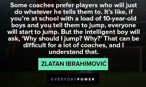 Motivational Zlatan Ibrahimović quotes