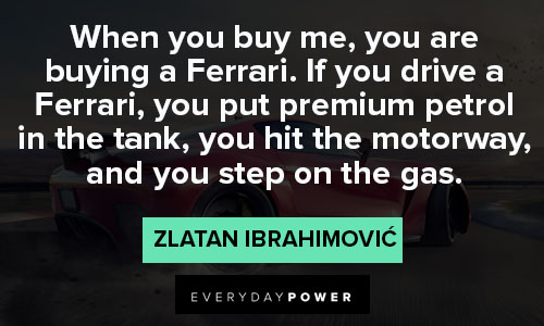 Zlatan Ibrahimović quotes that will encourage you 