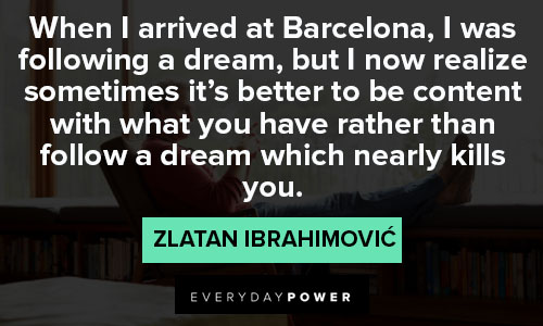 Positive Zlatan Ibrahimović quotes