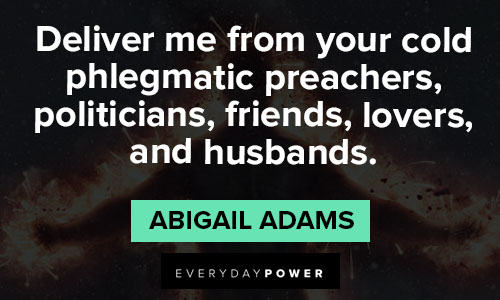 Meaningful Abigail Adams quotes