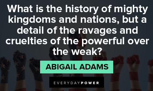 Abigail Adams quotes to motivate you