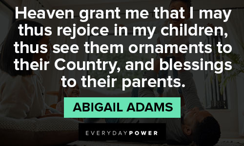 Inspirational Abigail Adams quotes
