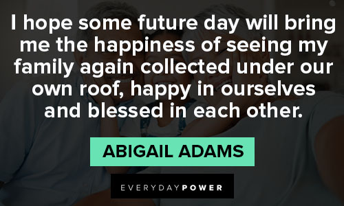 Other Abigail Adams quotes