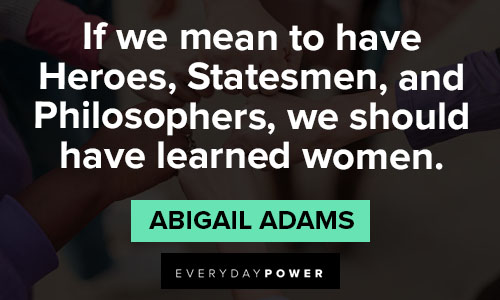 Wise Abigail Adams quotes