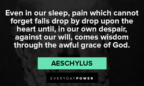 Favorite Aeschylus quotes