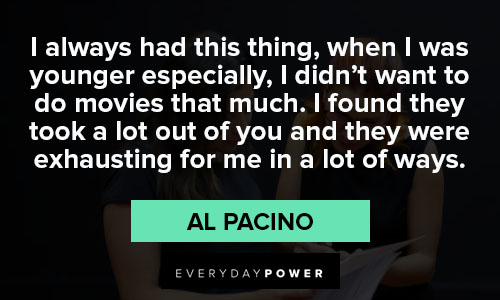 Wise and inspirational Al Pacino quotes