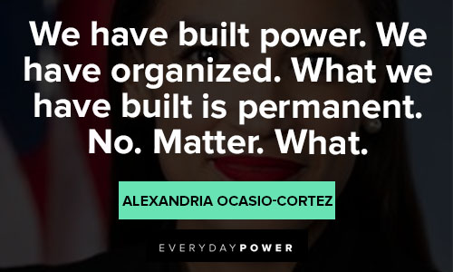 Appreciation Alexandria Ocasio-Cortez quotes