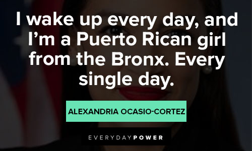 Favorite Alexandria Ocasio-Cortez quotes