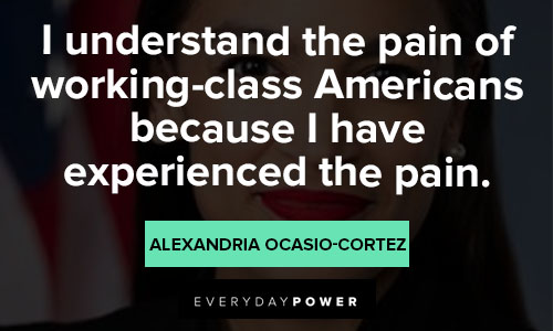 Short Alexandria Ocasio-Cortez quotes