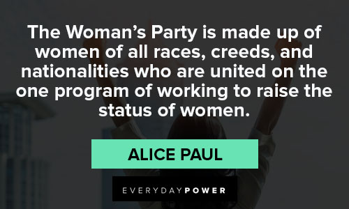 Funny Alice Paul quotes