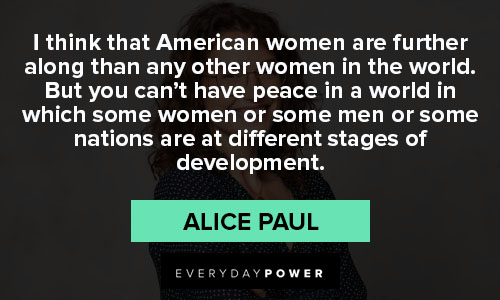 Inspirational Alice Paul quotes