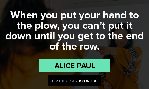 Special Alice Paul quotes