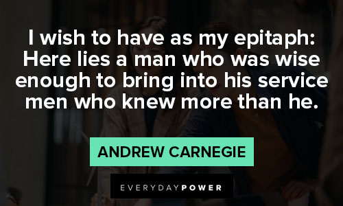 Wise Andrew Carnegie quotes