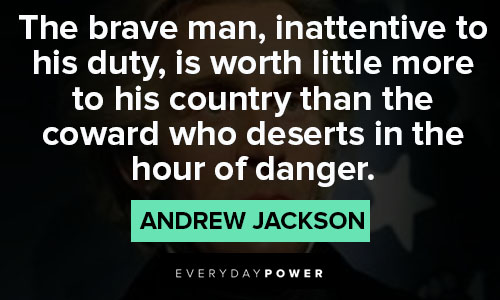 Relatable Andrew Jackson quotes