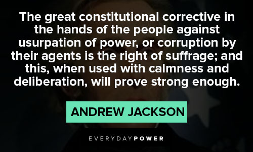 Wise Andrew Jackson quotes