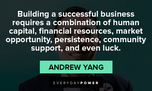 Random Andrew Yang quotes