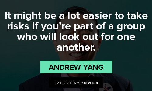Cool Andrew Yang quotes