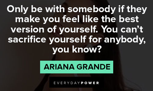 Ariana Grande quotes on life, love and success