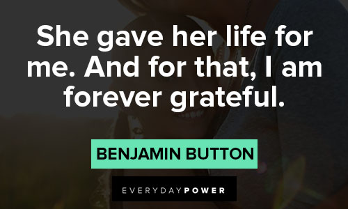 Benjamin Button quotes about love and sacrifices