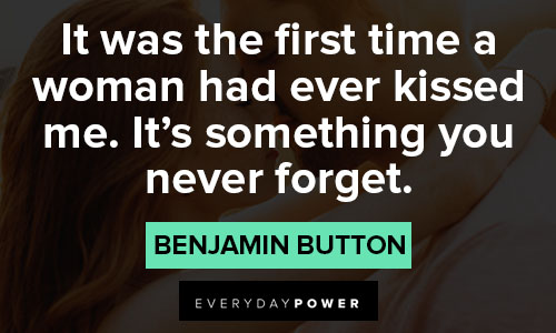 Positive Benjamin Button quotes