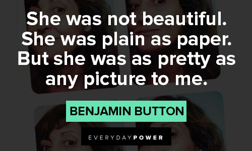 Funny Benjamin Button quotes