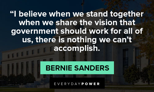 Bernie Sanders quotes from his political campaigns