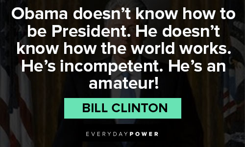 Epic Bill Clinton quotes