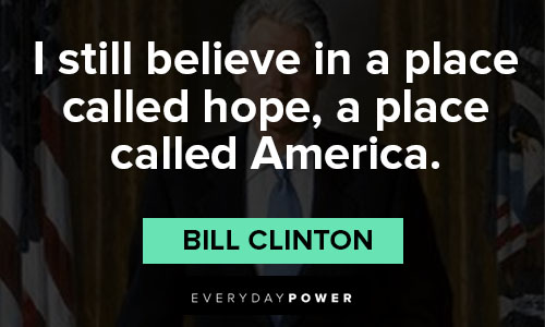 Thought provoking Bill Clinton Quotes