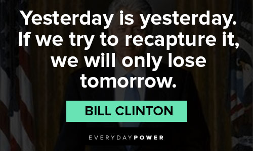 Special Bill Clinton quotes