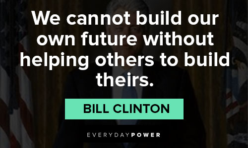 Other Bill Clinton quotes
