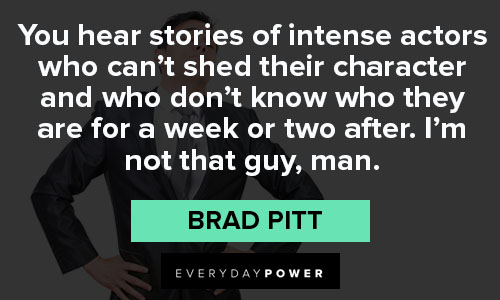 Motivational Brad Pitt quotes