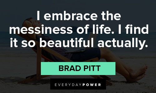 More Brad Pitt quotes