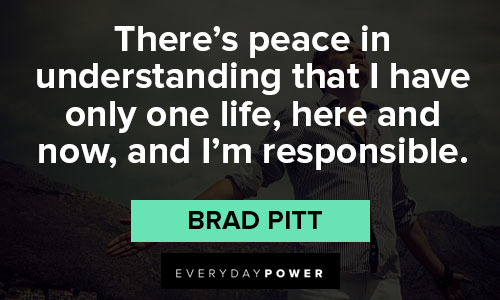 Relatable Brad Pitt quotes