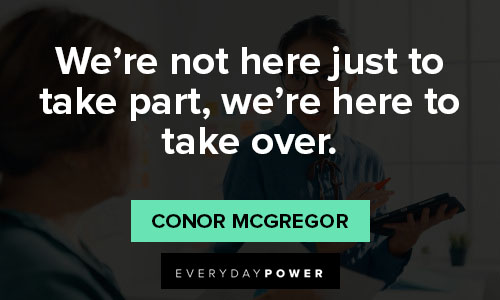 Positive Conor McGregor quotes