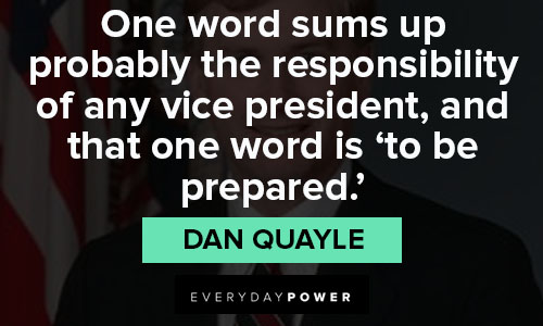 Appreciation Dan Quayle quotes
