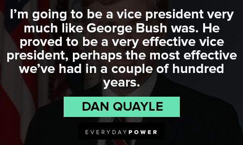 Dan Quayle quotes and saying