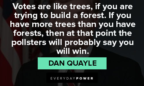 Relatable Dan Quayle quotes