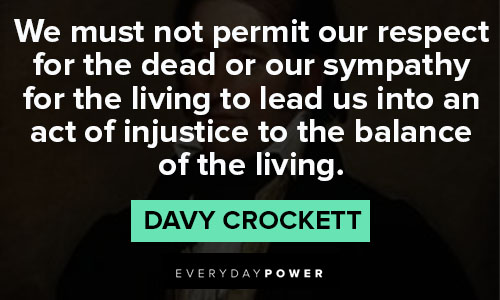 Meaningful Davy Crockett quotes