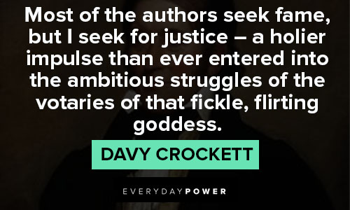 Davy Crockett quotes to inspire you