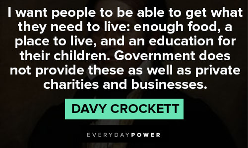 Davy Crockett quotes to motivate you