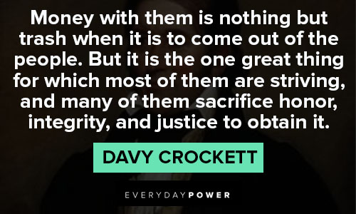 Appreciation Davy Crockett quotes