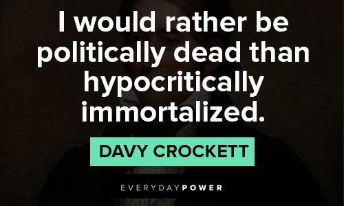 Motivational Davy Crockett quotes