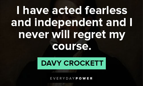 Inspirational Davy Crockett quotes and sayings