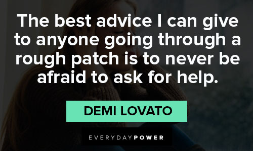 Demi Lovato quotes about taking best advice