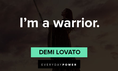 Demi Lovato quotes about staying strong