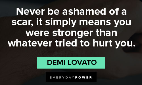 Demi Lovato quotes about whatever tried to hurt you
