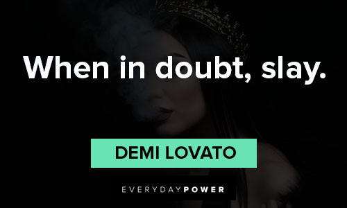 Demi Lovato quotes on confidence